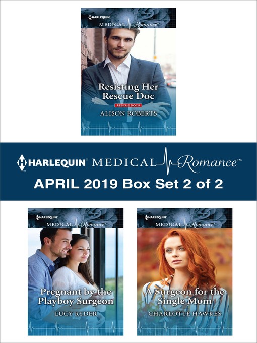 Title details for Harlequin Medical Romance April 2019, Box Set 2 of 2 by Alison Roberts - Wait list